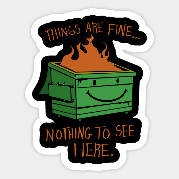 DUMPSTER FIRE Sticker by teepublickalt69